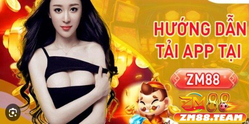 Một số những lưu ý khi tải app ZM88